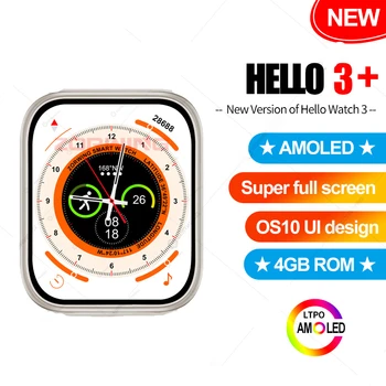 Новые Смарт-часы Hello Watch 3 Plus AMOLED Ultra Men Always on Display NFC Compass Smartwatch 4GB ROM с локальной Музыкой для Android IOS